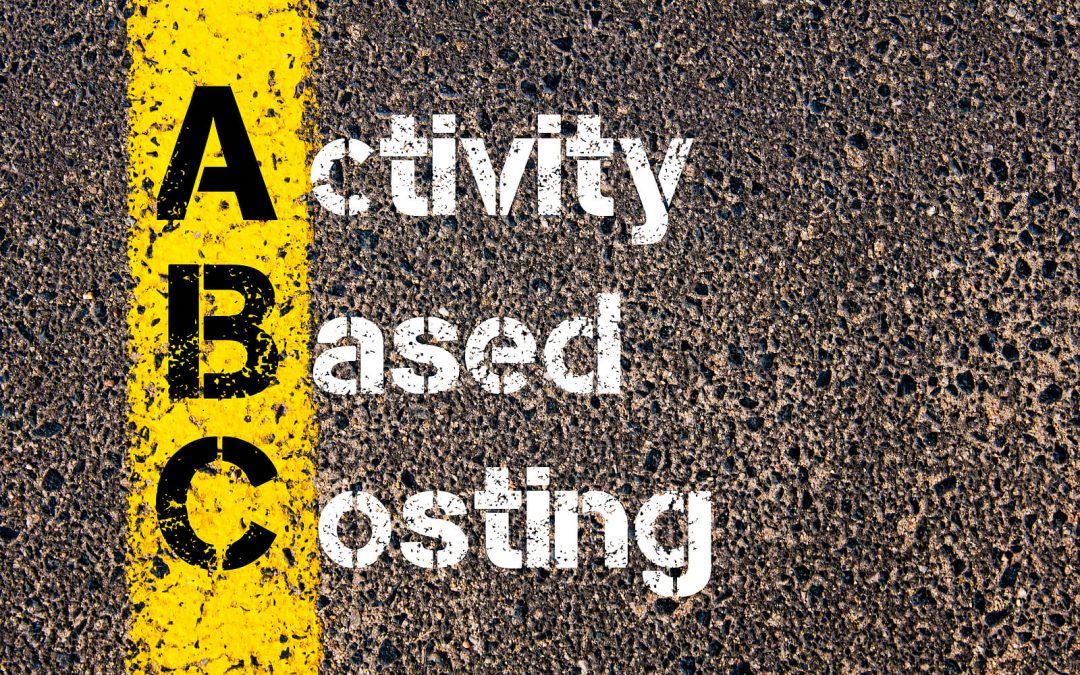 Activity-Based Costing: Why All Small Business Owners Must Know The ABCs of Business