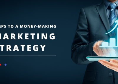 5 Steps to a Money-Making Marketing Strategy